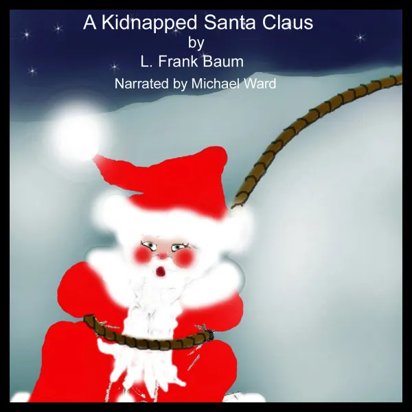 A Kidnapped Santa Claus : 