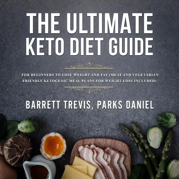 The Ultimate Keto Diet Guide for Beginners to lose Weight and Fat : Meat and Vegetarian Friendly Ketogenic Meal Plans for Weight Loss included