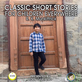 Classic Short Stories For Children Everywhere - undefined