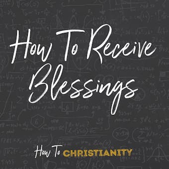 How To Receive Blessings
