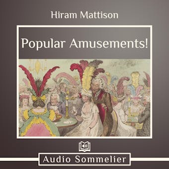 Popular Amusements! - Hiram Mattison