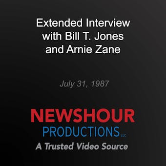 Extended Interview with Bill T. Jones and Arnie Zane - undefined
