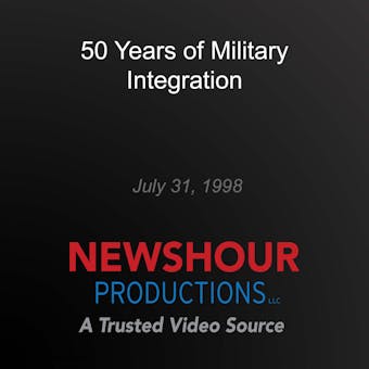 50 Years of Military Integration - PBS NewsHour