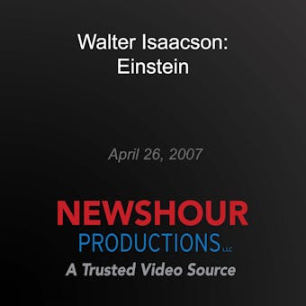 Walter Isaacson: Einstein - PBS NewsHour