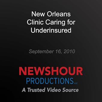 New Orleans Clinic Caring for Underinsured - undefined