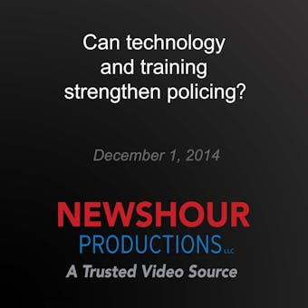 Can technology and training strengthen policing? - undefined