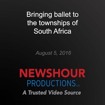 Bringing ballet to the townships of South Africa - undefined