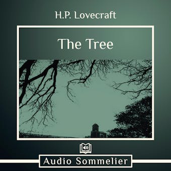 The Tree - H.P. Lovecraft