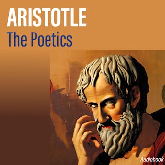 The poetics of Aristotle - undefined