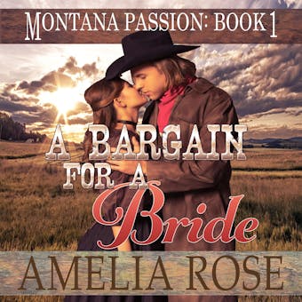 A Bargain For A Bride: Mail Order Bride Historical Western Romance - undefined