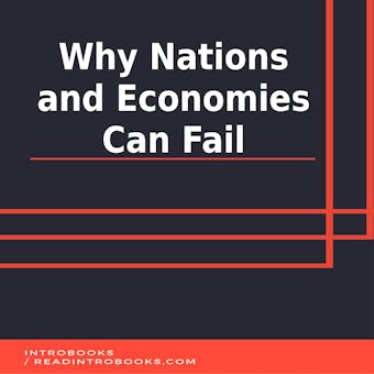 Why Nations and Economies Can Fail - undefined