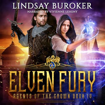 Elven Fury: Agents of the Crown, Book 4 - Lindsay Buroker