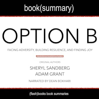Summary of Option B: Facing Adversity, Building Resilience, and Finding Joy - undefined