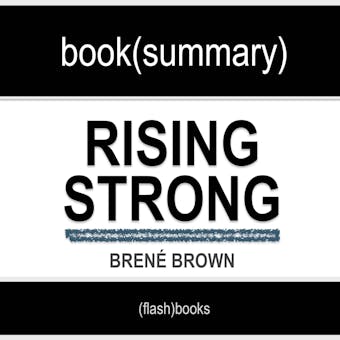Strong by Brené Brown, Rising - Book Summary - undefined