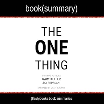 The One Thing: The Surprisingly Simple Truth Behind Extraordinary Results - undefined