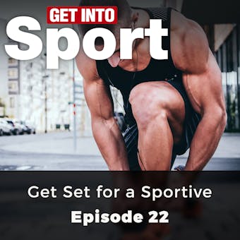Get Into Sport: Get Set for a Sportive: Episode 22 - Multiple Authors