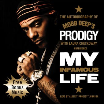 My Infamous Life: The Autobiography of Mobb Deep's Prodigy - Albert Johnson, Laura Checkoway
