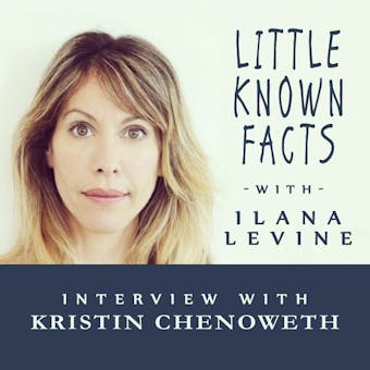 Little Known Facts: Kristin Chenowith: Interview With Kristin Chenoweth - Ilana Levine