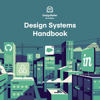 Design Systems Handbook - Marco Suarez, Roy Stanfield, Diana Mounter, Katie Sylor-Miller, Jina Anne