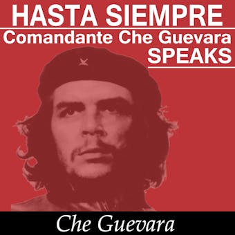 Che Guevara Speaks - Selected Speeches and Writings - undefined