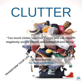 Clutter: Transform your life - undefined