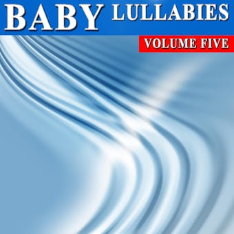Baby Lullabies Vol. 5 - Antonio Smith