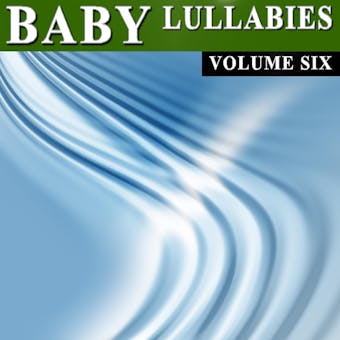 Baby Lullabies Vol. 6 - Antonio Smith