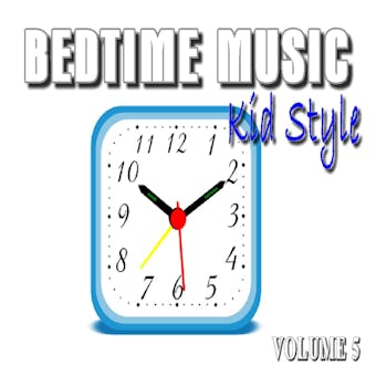 Bedtime Music, Kid Style: Vol. 5 - undefined