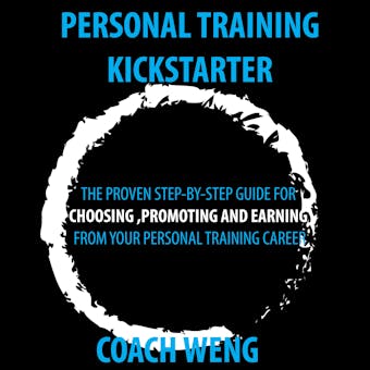 Personal Trainer Kick Starter -Learn How To Start , Build & Grow Your Training Career: THE PROVEN STEP-BY-STEP GUIDE FOR CHOOSING ,PROMOTING AND EARNING FROM YOUR PERSONAL TRAINING CAREER - undefined