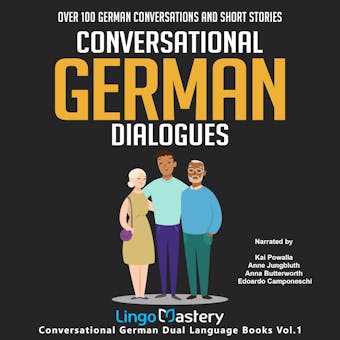 Conversational German Dialogues: Over 100 German Conversations and Short Stories - undefined