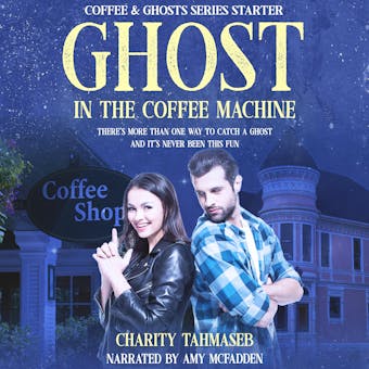 Ghost in the Coffee Machine: Coffee and Ghosts Series Starter - undefined