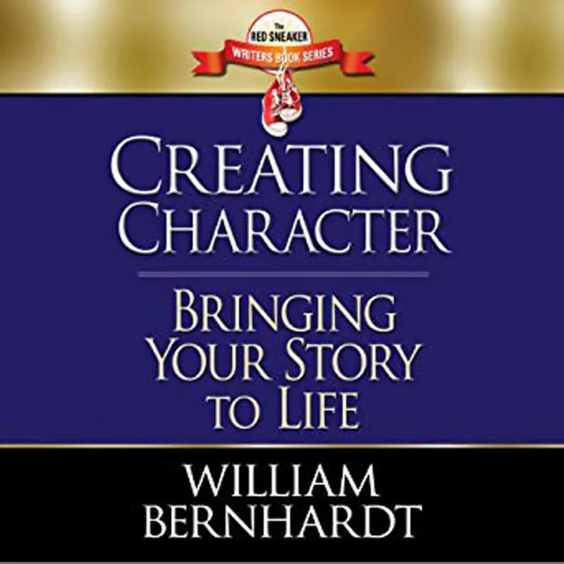 Creating Character: Bringing Your Story to Life – Ljudbok – William Bernhardt – ISBN 9781987170375