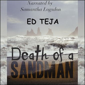 Death Of A Sandman - Ed Teja