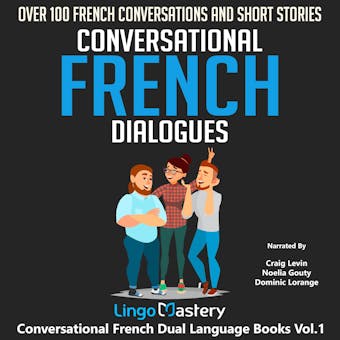 Conversational French Dialogues: Over 100 French Conversations and Short Stories