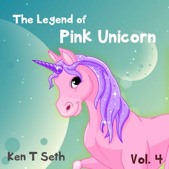"The Legend of The Pink Unicorn 4 ": (Bedtime Stories for Kids, Unicorn dream book, Bedtime Stories for Kids) - undefined