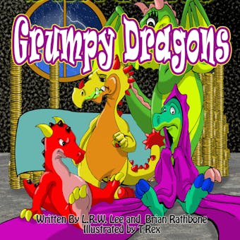 Grumpy Dragons: Dragons Teaching Kids They Have Choices - undefined