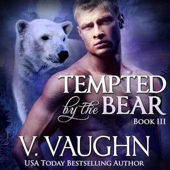 Tempted by the Bear - Book 3 - undefined