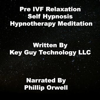 Pre IVF Relaxation Self Hypnosis Hypnotherapy Meditation - undefined