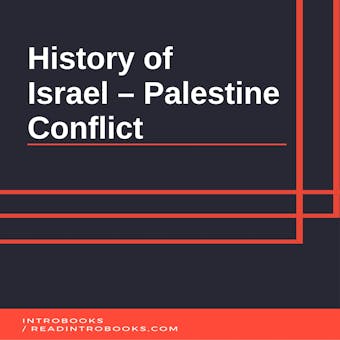 History of Israel – Palestine Conflict - Introbooks Team