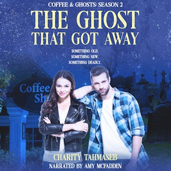 The Ghost That Got Away: Coffee and Ghosts Season 2 - undefined
