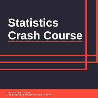 Statistics Crash Course - Introbooks Team