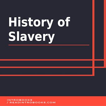 History of Slavery - undefined