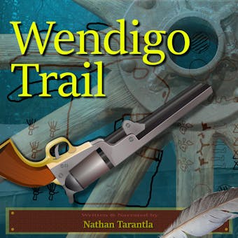 Wendigo Trail: You'll Wish it was Prairie Madness - Nathan Tarantla