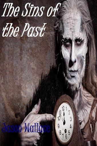 The Sins of the Past