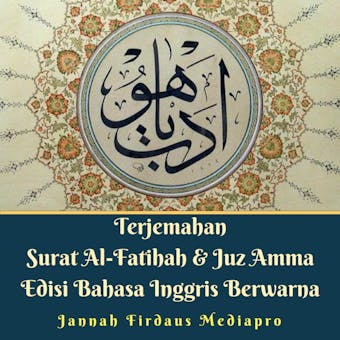 Terjemahan Surat Al-Fatihah & Juz Amma Edisi Bahasa Inggris Berwarna - Jannah Firdaus Mediapro