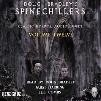 Doug Bradley's Spinechillers Volume Twelve: Classic Horror Short Stories - undefined