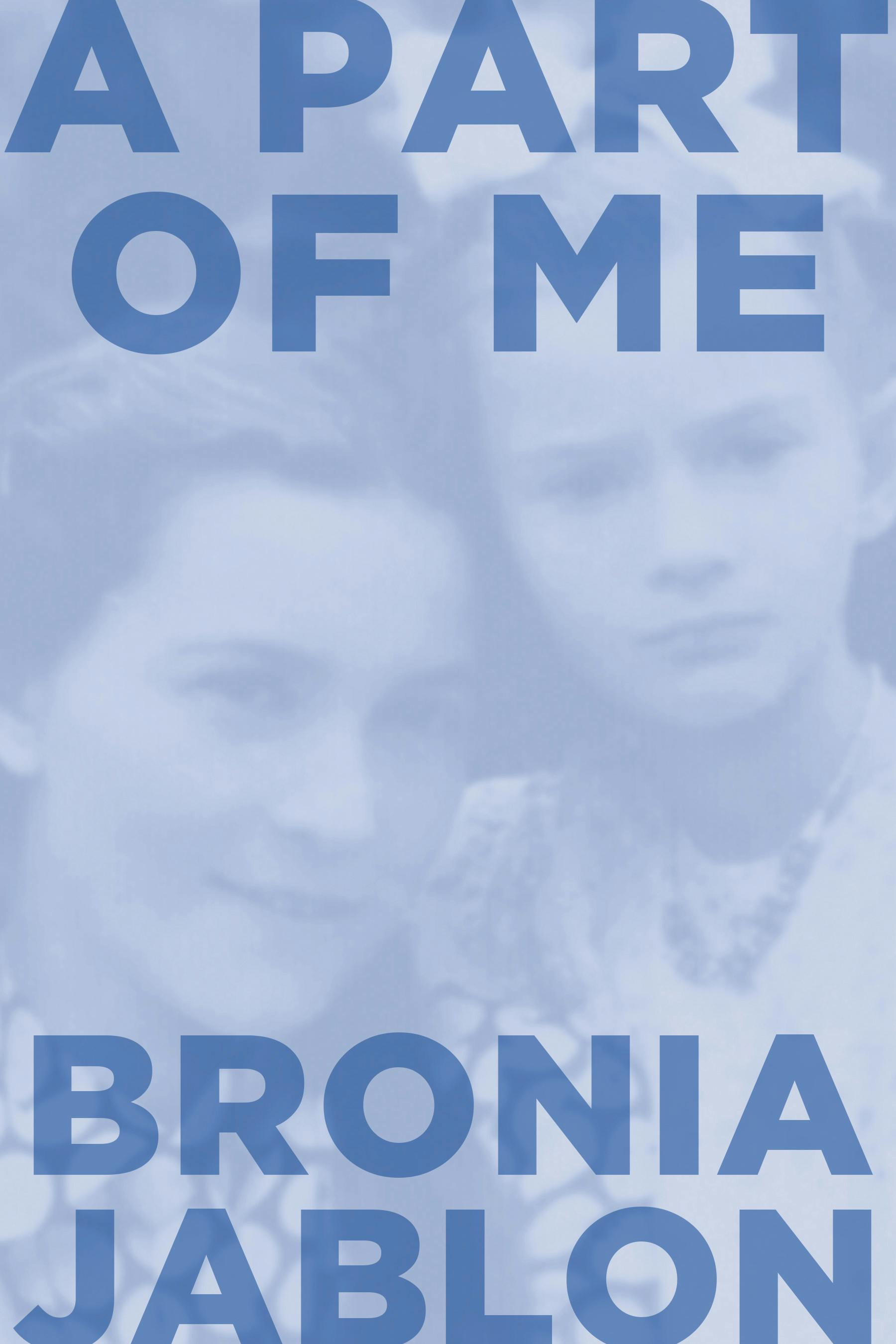 A Part of Me | Bronia Jablon