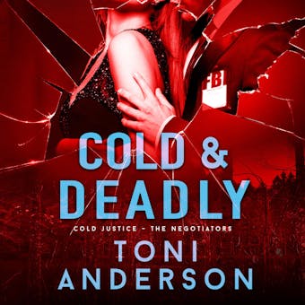 Cold & Deadly: An absolutely gripping crime thriller and edge-of-your-seat romantic suspense - undefined