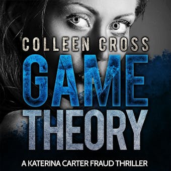 Game Theory: A Katerina Carter Fraud Legal Thriller - undefined