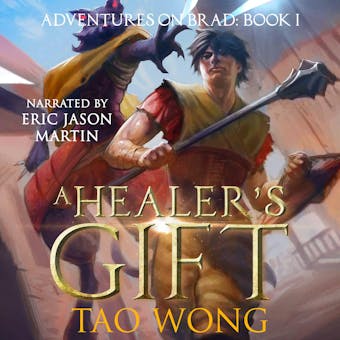 A Healer's Gift: Adventures on Brad (Books 1) - undefined